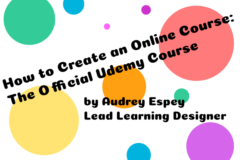 Create an Online Course The Official Udemy Course