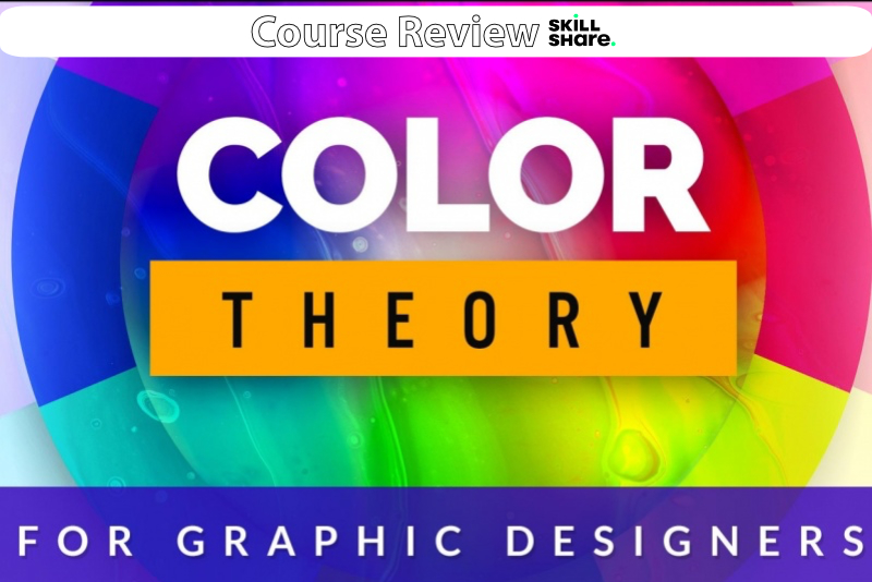 Review - Color Theory Basics for Graphic Designers