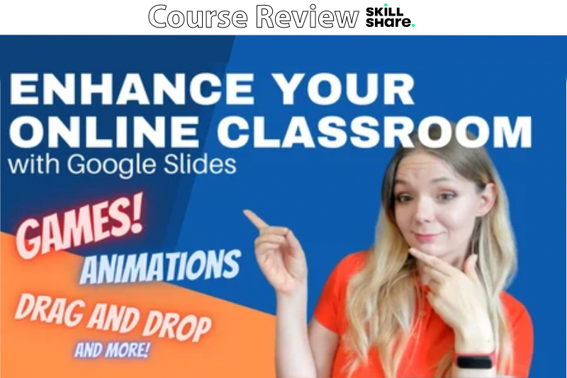 Review - Online Teaching with Google Slides 