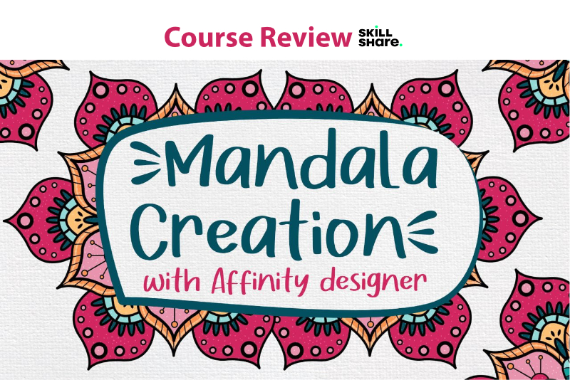 Review - Mandala Creation With Affinity Designer