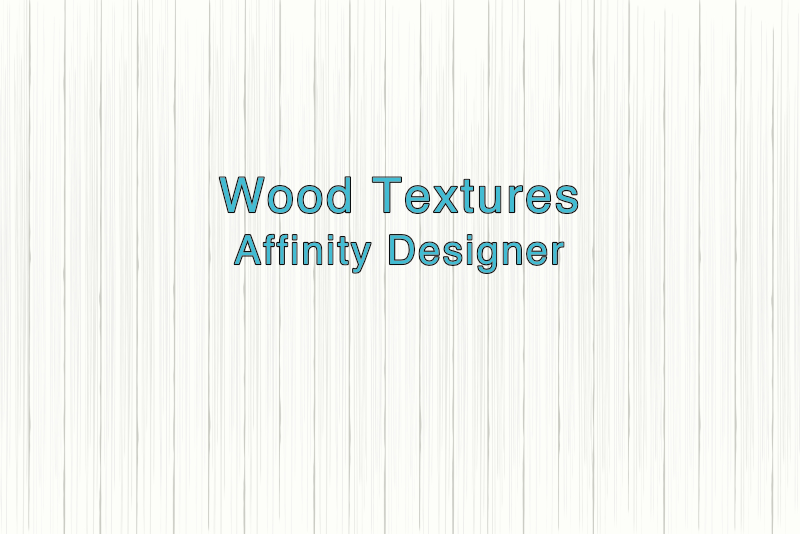 Wood Textures in Affinity Designer